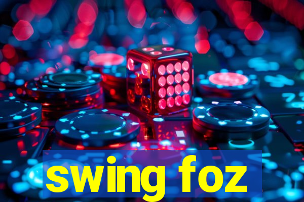 swing foz